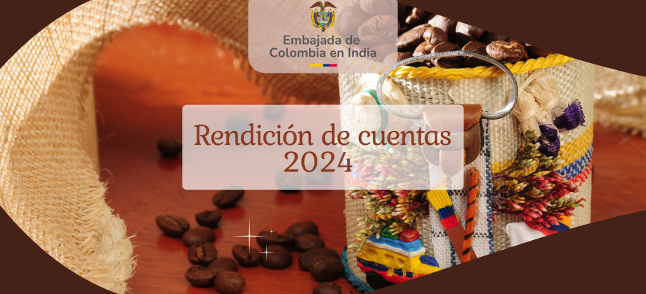 Embajada de Colombia en India realiza proceso de Rendición de Cuentas y Evaluación con la Comunidad Colombiana en India, Bangladesh, Bután, Nepal, Maldivas y Sri Lanka