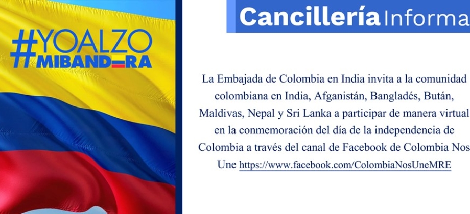 Embajada de Colombia en India invita a participar de manera virtual en la conmemoración del Día de la Independencia 