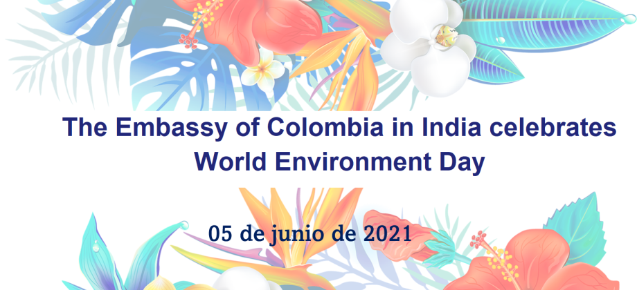 The Embassy of Colombia in India celebrates World Environment Day