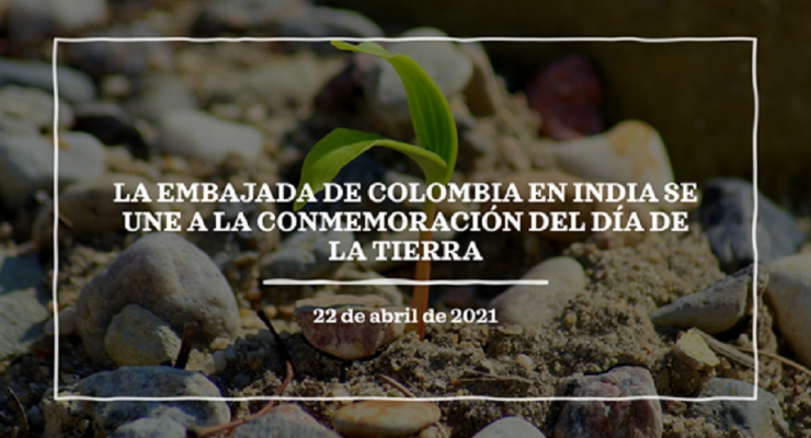 La Embajada de Colombia en India conmemora del Día de la Tierra