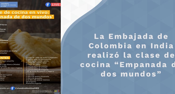 La Embajada de Colombia en India realizó la clase  “Empanada de dos mundos”
