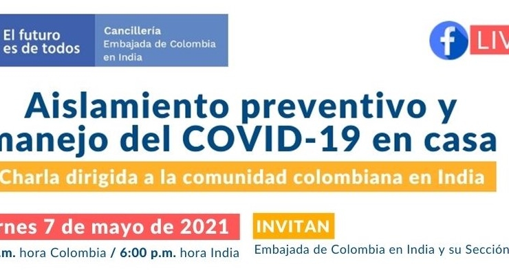 La Embajada de Colombia en India y su sección consular invitan a la charla sobre medidas preventivas y manejo del covid-19 